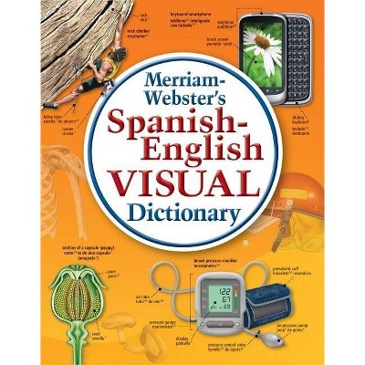 Merriam-Webster's Spanish-English Visual Dictionary - by  Inc Merriam-Webster (Hardcover)