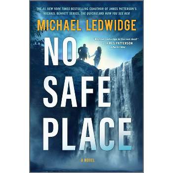 No Safe Place - (Michael Gannon) by  Michael Ledwidge (Hardcover)
