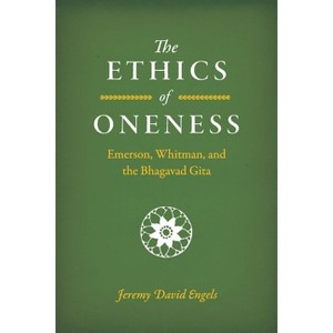 The Ethics of Oneness - by  Jeremy David Engels (Hardcover) - 1 of 1