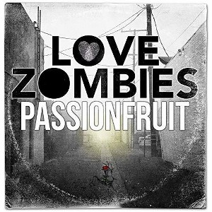 Love Zombies - Passionfruit / No Slow Songs (Live At Abbey Road) (CD) - 1 of 1