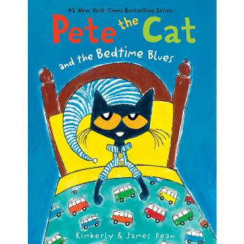 Pete the Cat and the Bedtime Blues - by  James Dean & Kimberly Dean (Paperback)