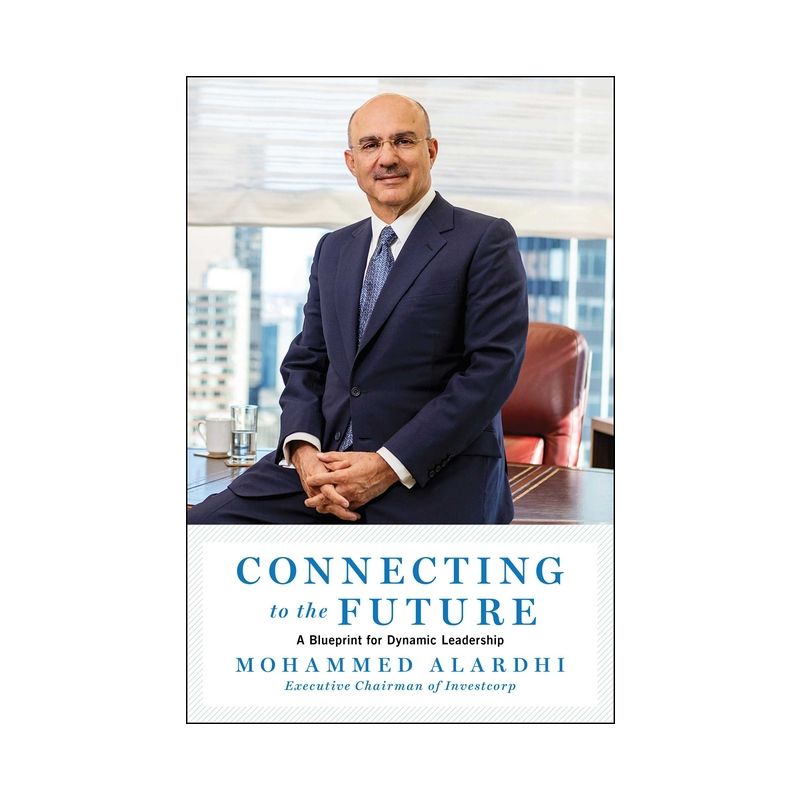 Connecting to the Future - by  Mohammed Alardhi (Hardcover), 1 of 2