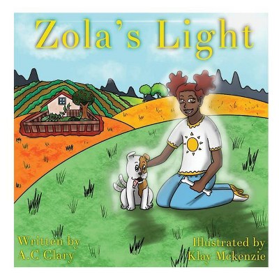 Zola's Light - by  A C Clary (Paperback)