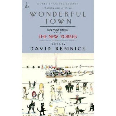 Wonderful Town - (Modern Library (Paperback)) by  David Remnick (Paperback)