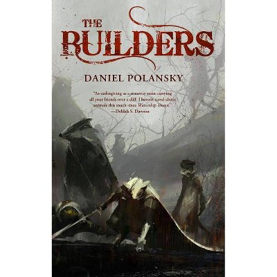 The Builders - by  Daniel Polansky (Paperback)