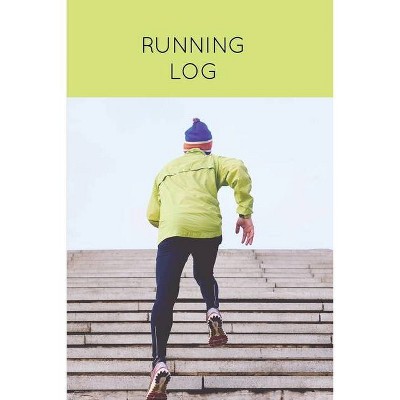 Running Log - by  Amy Newton (Paperback)