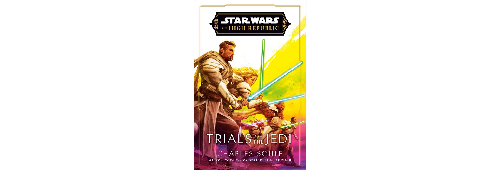 Star Wars: Trials of the Jedi (the High Republic) - (Star Wars: The High Republic) by  Charles Soule (Hardcover)