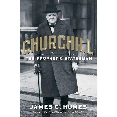 Churchill - by  James C Humes (Paperback)
