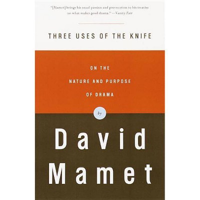Three Uses of the Knife - by  David Mamet (Paperback)