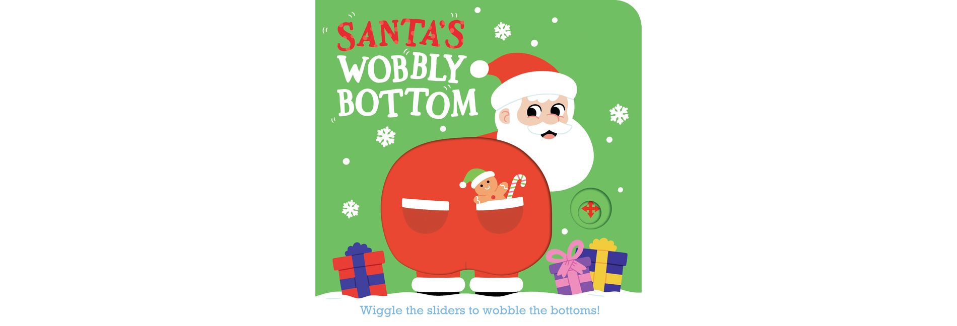 Santa's Wobbly Bottom - (Wobbly Bottoms) by  Kit Frost (Board Book)