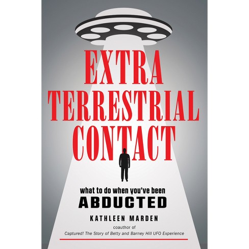 Extraterrestrial Contact - (mufon) By Kathleen Marden (paperback) : Target