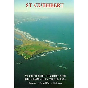 St Cuthbert, His Cult and His Community to AD 1200 - by  Gerald Bonner & David W Rollason & Clare Stancliffe (Paperback) - 1 of 1