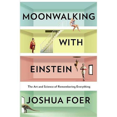 Moonwalking With Einstein (Hardcover) (Joshua Foer)