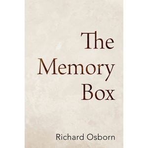 The Memory Box - by  Richard Osborn (Paperback) - 1 of 1