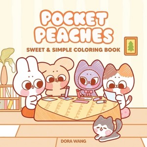 Pocket Peaches Sweet and Simple Coloring Book - by  Dora Wang (Paperback) - 1 of 1