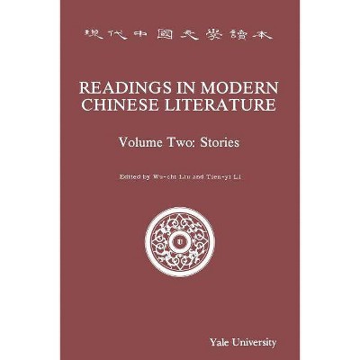 Readings in Modern Chinese Literature - by  Wu-Chi Liu & Tien-Yi Li (Paperback)