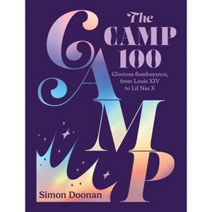 The Camp 100 - by  Simon Doonan (Hardcover) - 1 of 1