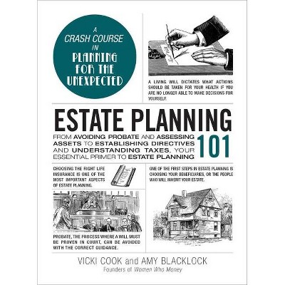 Estate Planning 101 - (Adams 101) by  Vicki Cook & Amy Blacklock (Hardcover)