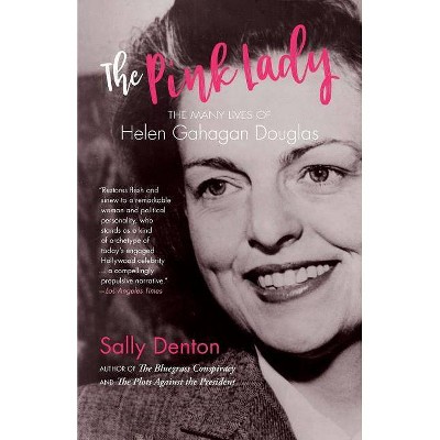 The Pink Lady - by  Sally Denton (Paperback)