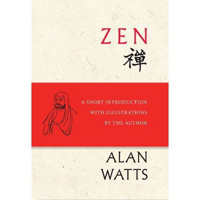 Zen - by  Alan Watts (Hardcover)