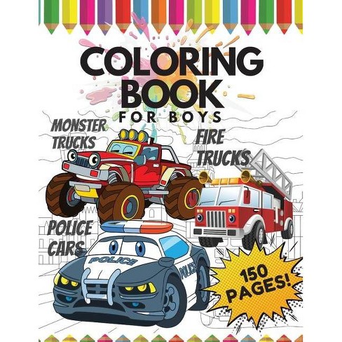 Download Coloring Book For Boys 150 Pages By Giulia Grace Paperback Target