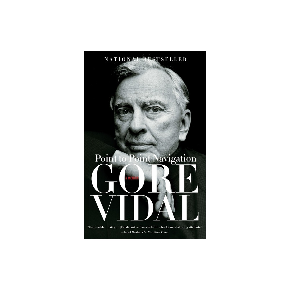 Point to Point Navigation - by Gore Vidal (Paperback)