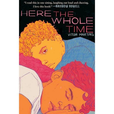 Here the Whole Time - by  Vitor Martins (Hardcover)