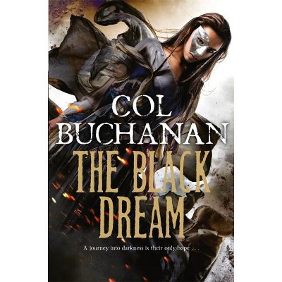 The Black Dream - (Heart of the World) by  Col Buchanan (Paperback)
