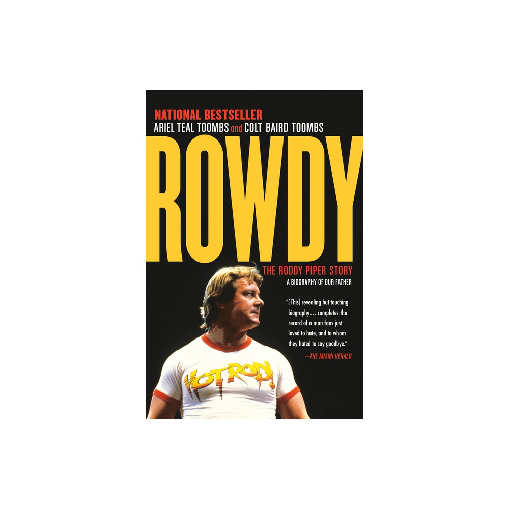 ISBN 9780345816214 product image for Rowdy - by Ariel Teal Toombs & Colt Baird Toombs (Paperback) | upcitemdb.com