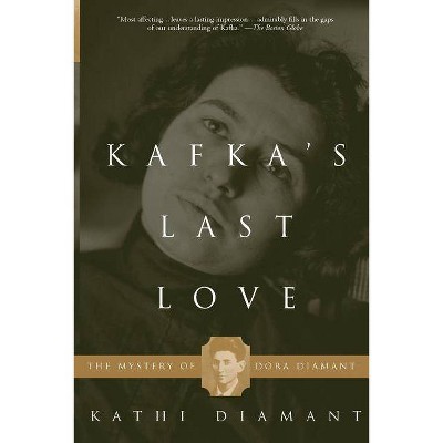 Kafka's Last Love - by  Kathi Diamant (Paperback)