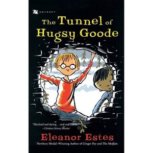 The Tunnel of Hugsy Goode - (Odyssey/Harcourt Young Classic) by  Eleanor Estes (Paperback) - 1 of 1