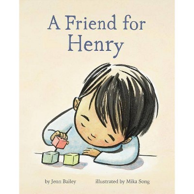 A Friend for Henry - by  Jenn Bailey (Hardcover)