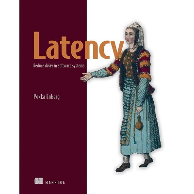 Latency - by  Pekka Enberg (Paperback)