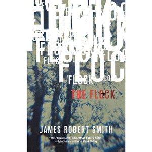 The Flock - by  James Robert Smith (Paperback) - 1 of 1