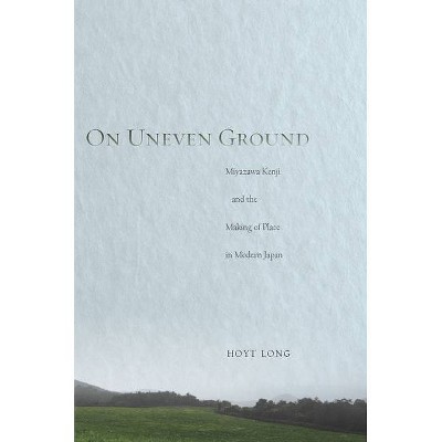 On Uneven Ground - by  Hoyt Long (Hardcover)