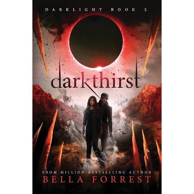 Darklight 2 - by  Bella Forrest (Paperback)