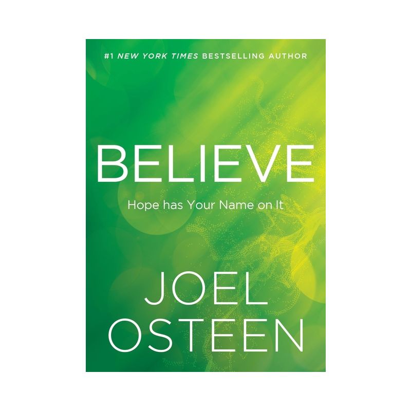 Believe - by  Joel Osteen (Hardcover), 1 of 2