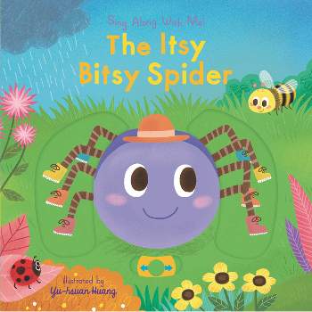 The Itsy Bitsy Spider - (Sing Along with Me!) (Board Book)