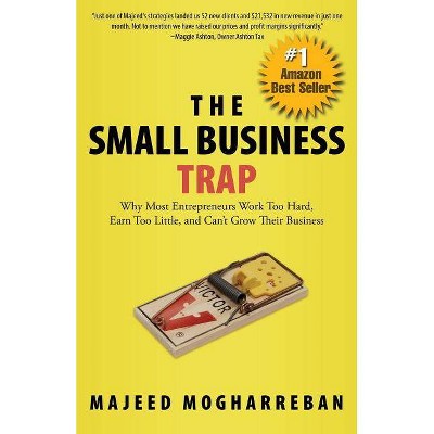 The Small Business Trap - by  Majeed Mogharreban (Paperback)