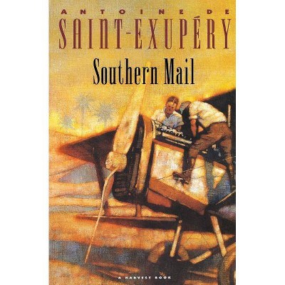 Southern Mail - (Harbrace Paperbound Library) by  Antoine de Saint-Exupéry (Paperback)