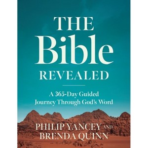 The Bible Revealed - by  Philip Yancey & Brenda Quinn (Hardcover) - 1 of 1