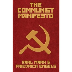 The Communist Manifesto - by  Karl Marx & Friedrich Engels (Paperback) - 1 of 1