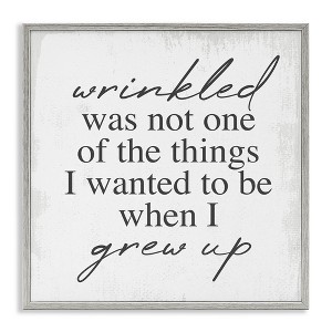 Stupell Industries Sassy Wrinkled Aging Phrase, 12" x 12" - 1 of 4