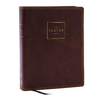 The Prayer Bible: Pray God's Word Cover to Cover (Nkjv, Brown Leathersoft, Red Letter, Comfort Print) - by  Thomas Nelson (Leather Bound)