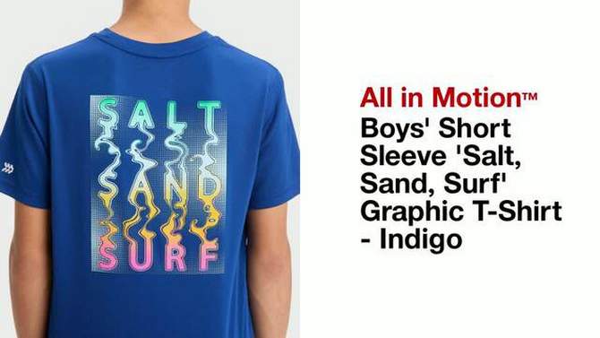 Boys&#39; Short Sleeve &#39;Salt, Sand, Surf&#39; Graphic T-Shirt - All In Motion™ Indigo, 2 of 5, play video