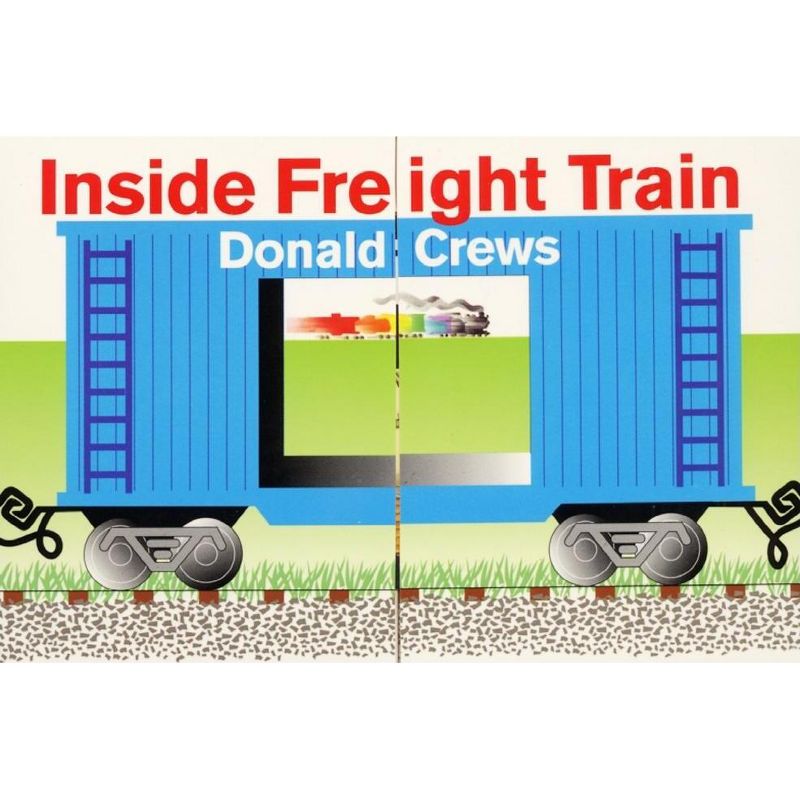 Inside Freight Train - by  Donald Crews (Board Book), 1 of 2