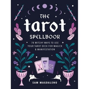 The Tarot Spellbook - by  Sam Magdaleno (Paperback) - 1 of 1