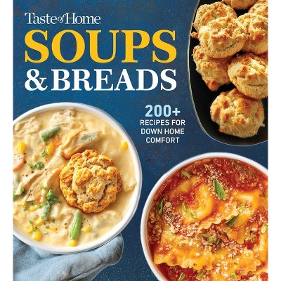 Taste of Home Soups & Breads - (Taste of Home Comfort Food) (Paperback)