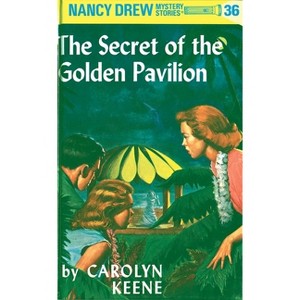 Nancy Drew 36: The Secret of the Golden Pavillion - by  Carolyn Keene (Hardcover) - 1 of 1