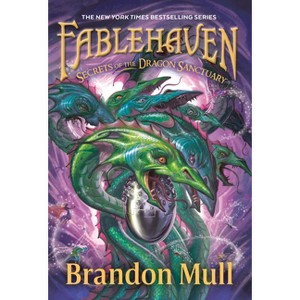 Secrets of the Dragon Sanctuary - (Fablehaven) by  Brandon Mull (Paperback) - 1 of 1